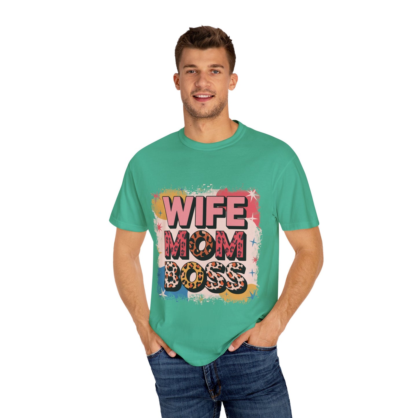 Wife Mom Boss T-Shirt - Stylish Unisex Garment-Dyed Tee for Super Moms