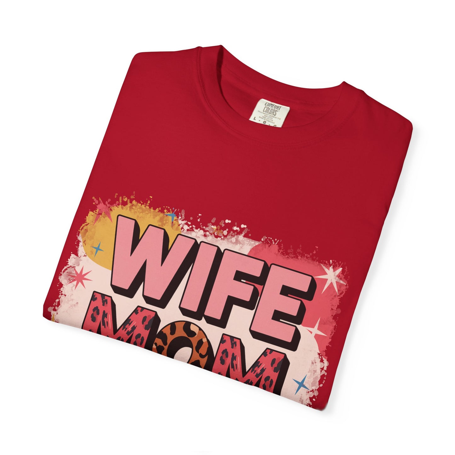 Wife Mom Boss T-Shirt - Stylish Unisex Garment-Dyed Tee for Super Moms