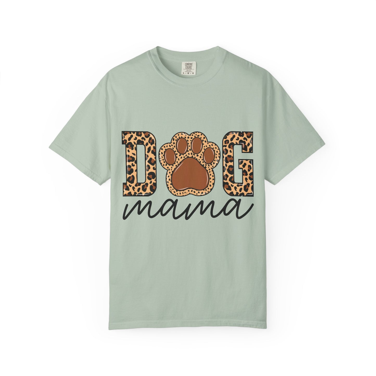 Dog Mama Unisex Garment-Dyed T-Shirt β Perfect Gift for Dog Lovers