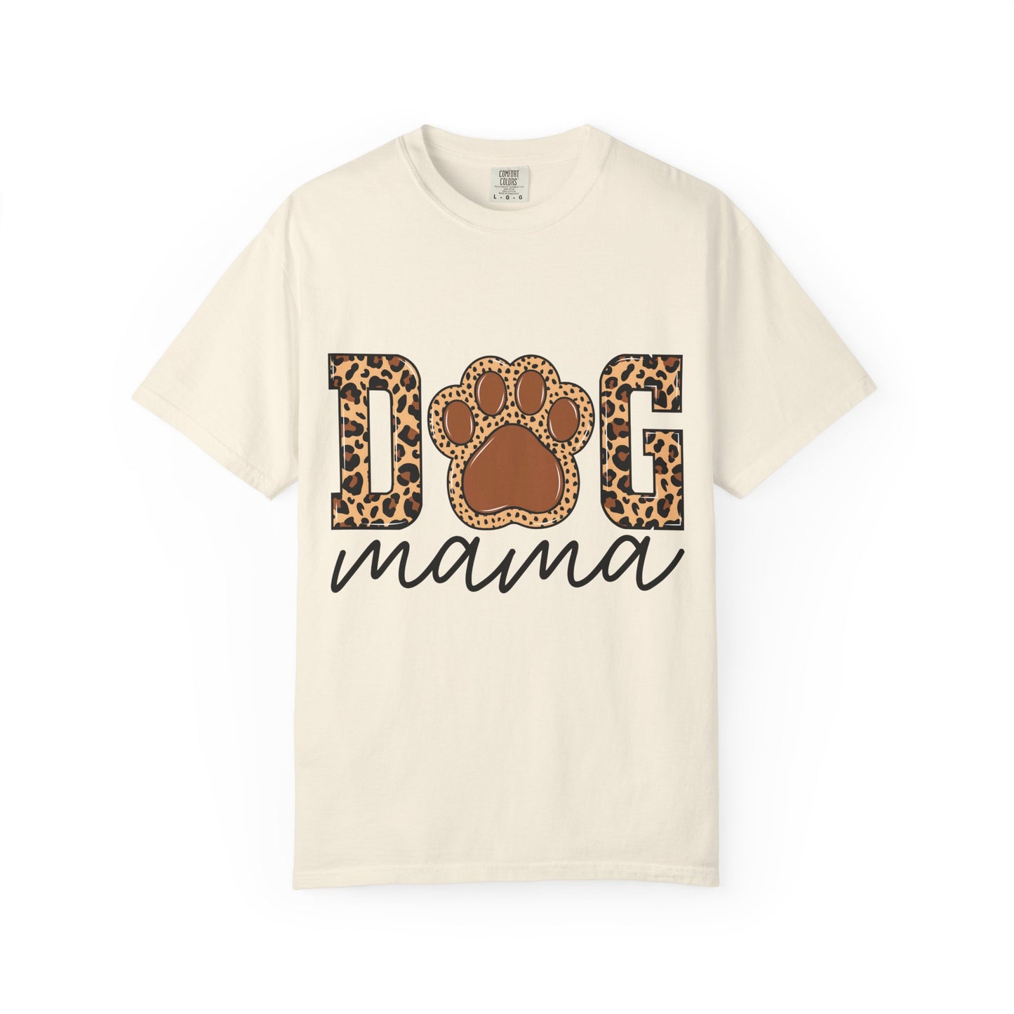 Dog Mama Unisex Garment-Dyed T-Shirt β Perfect Gift for Dog Lovers
