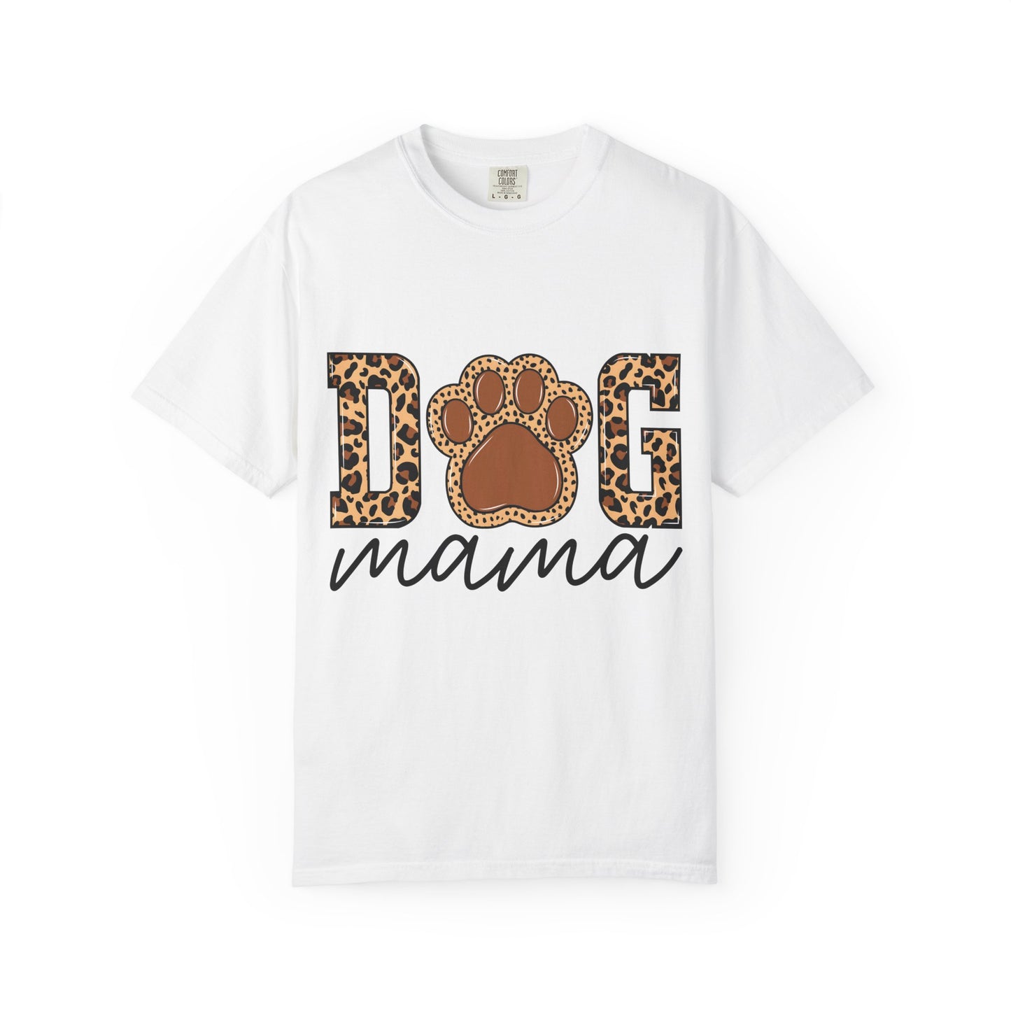 Dog Mama Unisex Garment-Dyed T-Shirt β Perfect Gift for Dog Lovers