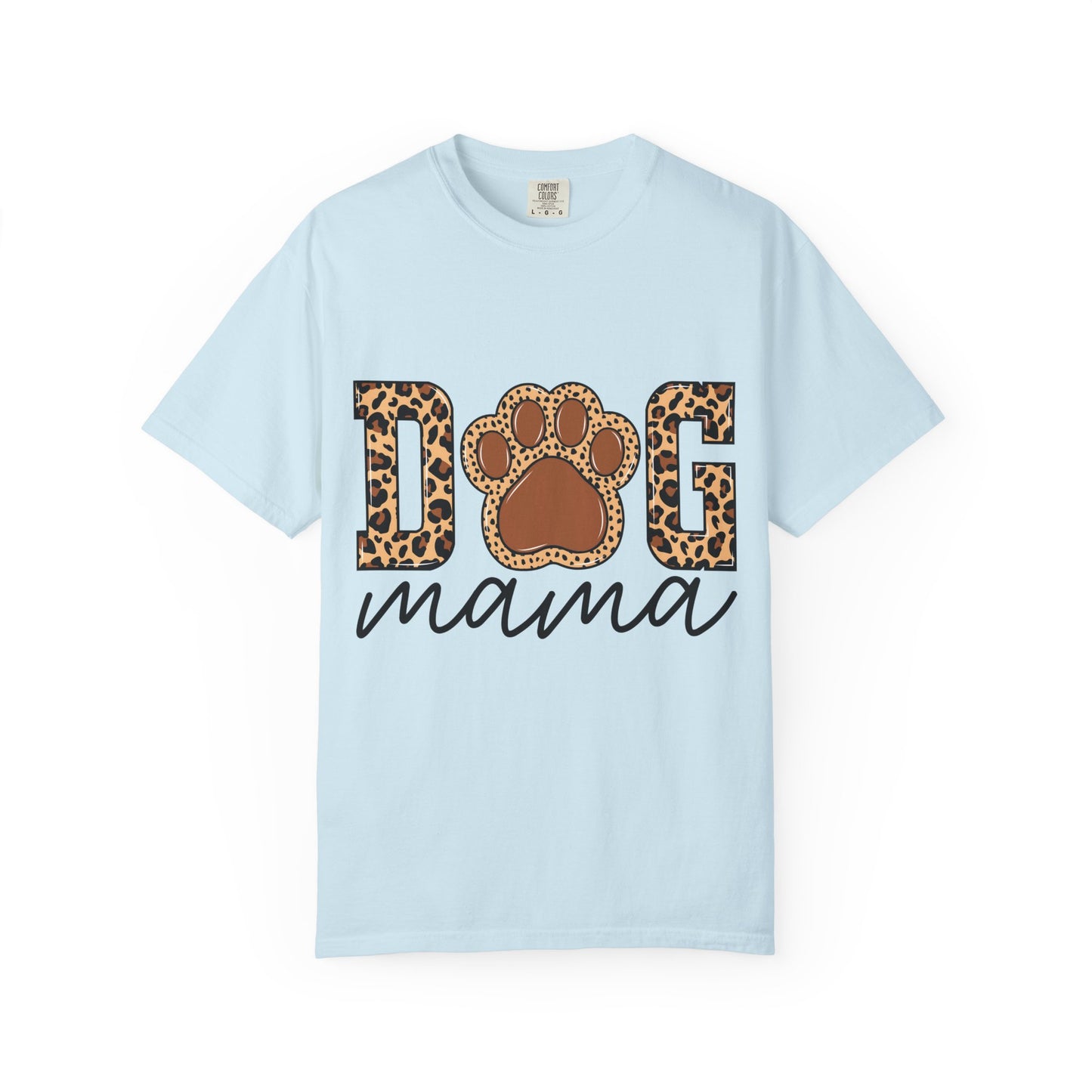 Dog Mama Unisex Garment-Dyed T-Shirt β Perfect Gift for Dog Lovers