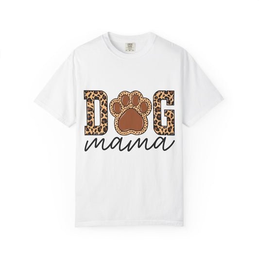 Dog Mama Unisex Garment-Dyed T-Shirt – Perfect Gift for Dog Lovers
